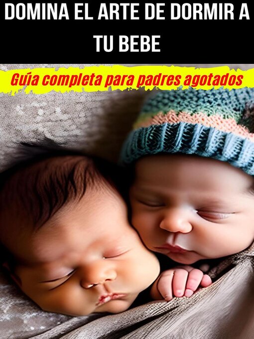 Title details for Domina El Arte de Dormir a tu Bebe by Liwra - Available